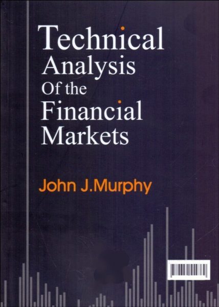 کتاب تحلیل تکنیکال بازارهای مالی Technical Analysis Of The Financial Market